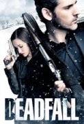 Deadfall 2012 DVDRip XviD AC3 - KINGDOM