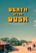 Death after Dusk 2024 1080p AMZN WEB-DL DDP2 0 H 264-vase