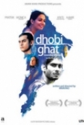 Dhobi Ghat (2011) 450mb 480p DVDRip ZeRO