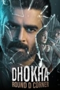 Dhokha - Round D Corner (2022) Hindi 720p WEBRip x264 AAC ESub