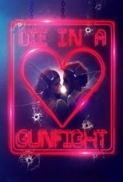 Die.in.a.Gunfight.2021.1080p.Bluray.DTS-HD.MA.5.1.X264-EVO[TGx]