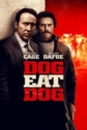 Dog Eat Dog (2016) 720p BRRip 850MB - MkvCage