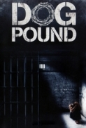 Dog Pound (2010) [1080p] [YTS] [YIFY]