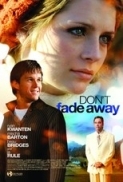 Dont.Fade.Away.2010.1080p.WEBRip.x264-R4RBG[TGx]