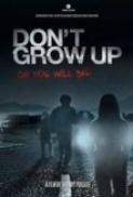 Don't Grow Up (2015) [1080p] [YTS.AG] - YIFY