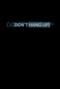 Don’t Hang Up (2016) 720p WEB-DL 650MB - MkvCage