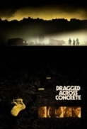 Dragged Across Concrete (2018) [BluRay] [720p] [YTS] [YIFY]