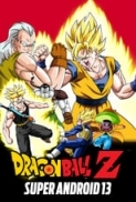 Dragon Ball Z: Super Android 13! (1992) (1080p BluRay x265 HEVC 10bit TrueHD 5.1 English + Japanese SAMPA) [QxR]