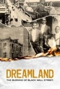 Dreamland.The.Burning.of.Black.Wall.Street.2021.720p.WEBRip.800MB.x264-GalaxyRG