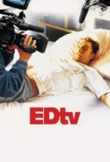 Edtv (1999) 1080p BluRay x265 10Bit HEVC Dual Audio [Hindi DD 5.1 640 Kbps - English DD 5.1 640 Kbps] [Dzrg Torrents®].mkv