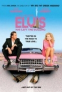 Elvis.Has.Left.The.Building.2004.DVDRip.XViD