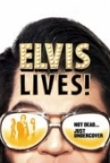 Elvis.Lives.2016.720p.BluRay.x264-GUACAMOLE[PRiME]