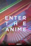 Enter.the.Anime.2019.1080p.NF.WEBRip.DDP5.1.x264-NTG[TGx] ⭐