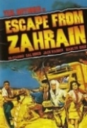 Escape from Zahrain (1962)-Yul Brynner-1080p-H264-AC 3 (DolbyDigital-5.1) & nickarad