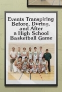 Events.Transpiring.Before.During.and.After.a.High.School.Basketball.Game.2020.PROPER.1080p.WEBRip.x264