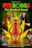 Evil.Bong.3.The.Wrath.Of.Bong.2011.DVDRiP - zx4600{BSBTRG}