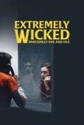 Extremely Wicked, Shockingly Evil and Vile (2019) [BluRay] [720p] [YTS] [YIFY]