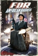 FDR.American.Badass.2012.720p.BluRay.H264.AAC