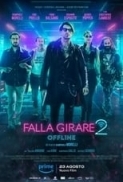 Falla Girare 2 Offline (2024) iTA.WEBDL.1080p.x264-Dr4gon.mkv