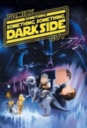 Family Guy Something, Something, Something, Dark Side (2009) [1080p] [BluRay] [5.1] [YTS] [YIFY]