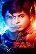 Fan (2016) - Hindi - DesiScrRip - X264 - ESubs - 720P [Team Jaffa]