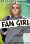 Fan.Girl.2015.720p.HULU.WEBRip.800MB.x264-GalaxyRG