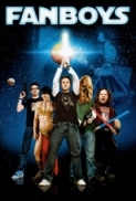 Fanboys 2009 720p BrRip x264 YIFY