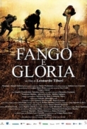 Fango.E.Gloria.La.Grande.Guerra.2014.iTALiAN.AC3.DvdRip.DivX.Nilo-FoRaCrEw.avi