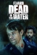 Fear.the.Walking.Dead.Dead.in.the.Water.2022.720p.WEBRip.400MB.x264-GalaxyRG