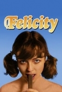 Felicity 1978 REMASTERED 480p BluRay x264-RMTeam