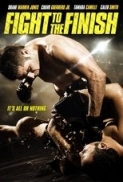 Fight To The Finish 2016 English Movies DVDRip XviD AAC New Source with Sample ~ ☻rDX☻