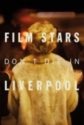 Film Stars Don't Die in Liverpool (2017) (1080p BluRay x265 HEVC 10bit AAC 5.1 Tigole) [QxR]