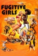 Fugitive.Girls.1974.720p.BluRay.x264-x0r[N1C]