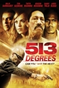 513 Degrees 2013 720p BRRIP  x264 AAC - KiNGDOM