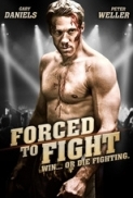 Forced to Fight 2011 720p Esub BluRay Dual Audio English Hindi GOPISAHI