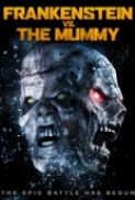 Frankenstein vs The Mummy 2015 720p BluRay x264-NOSCREENS