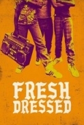 Fresh Dressed 2015 FESTiVAL DVDRiP X264-TASTE