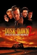 From.Dusk.Till.Dawn.2.Texas.Blood.Money.1999.720p.WEBRip.800MB.x264-GalaxyRG