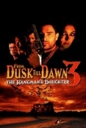 From.Dusk.Till.Dawn.3.The.Hangmans.Daughter.1999.720p.BluRay.x264-x0r[PRiME]