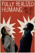 Fully.Realized.Humans.2021.720p.WEBRip.800MB.x264-GalaxyRG