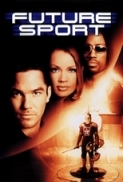 Futuresport (1998) 720p H264 Ac3 Ita Eng Fre Ger Spa Multisub - artemix MIRcrew