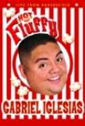 Gabriel.Iglesias.Hot.and.Fluffy.2007.720p.BluRay.H264.AAC-RARBG