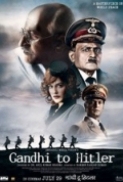 Gandhi To Hitler (2011) Hindi Movie DVDRip 700MB ESubs Team MJY MovieJockeY.CoM