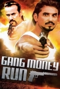 Gang.Money.Run.2014.DVDRip.XviD-EVO