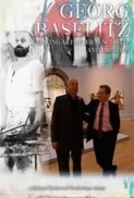 Georg.Baselitz.Making.Art.After.Auschwitz.And.Dresden.2009.1080p.WEBRip.x265-R4RBG[TGx]