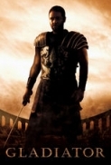 Gladiator (2000) 720p - 10th Aniversary Remastered - x264 - MKV by RiddlerA