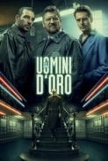 Gli Uomini d'Oro (2019 ITA) [1080p x265] [Paso77]