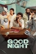 Good Night (2023) 720p 10bit DS4K DSNP WEBRip x265 HEVC [Hindi DDP 5.1 + Tamil DDP 5.1] ESub ~ Immortal