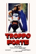 Troppo.forte.(1986).ITA.Ac3.2.0.sub.ita.spa.DVDRip.SD.X264-BaMax71-iDN_CreW