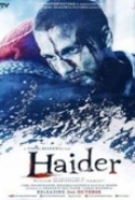 Haider (2014) 900MB Hindi DVDSCR Rip X264 Team DDH~RG